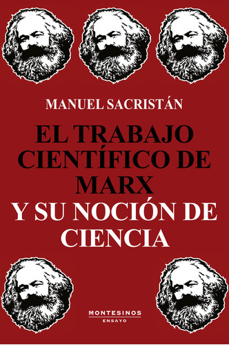 Libro El Trabajo Cientã­fico De Marx Y Su Nociã³n De Cien...