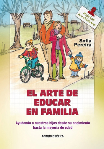 Arte De Educar En Familia - Editorial Antroposófica