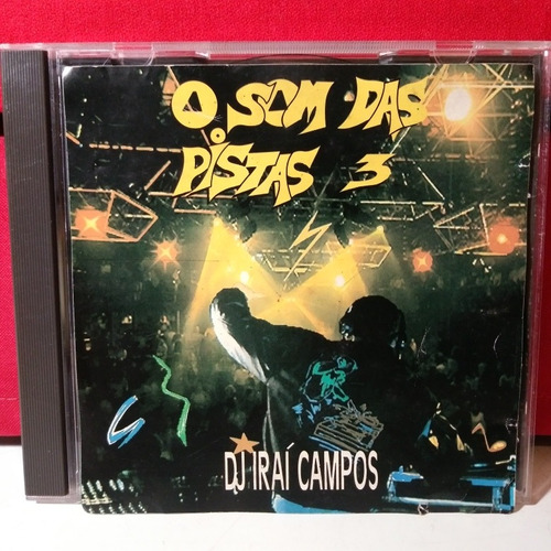 Dj Iraí Campos O Som Das Pistas Iii Cd 1ra Ed 1992 Raro, Lea