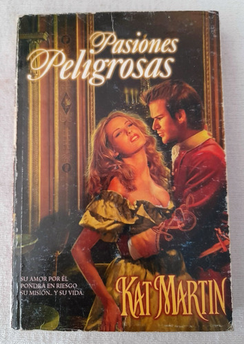 Pasiones Peligrosas - Kat Martin - Vergara Amor Y Aventura