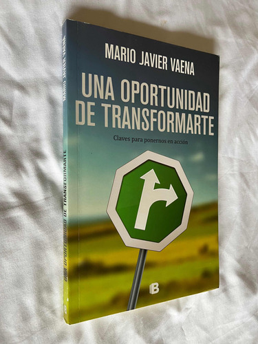 Una Oportunidad De Transformarte Mario Javier Vaena