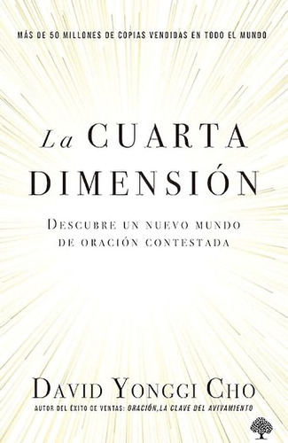 La Cuarta Dimension · David Yonggi Cho