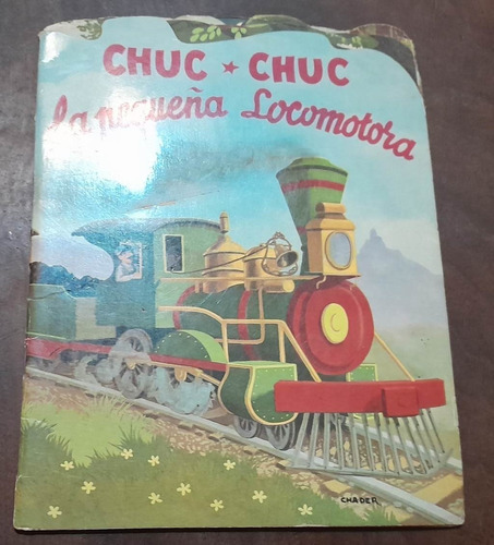 Cuento Infantil **cuento Chuc Chuc La Pequeña Locomotora **