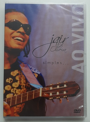 Dvd - Jair Oliveira - ( Simples... ) - Ao Vivo 