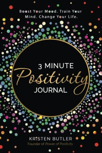 3 Minute Positivity Journal Boost Your Mood. Train Your Min, De Butler, Kris. Editorial Power Of Positivity, Tapa Blanda En Inglés, 2021