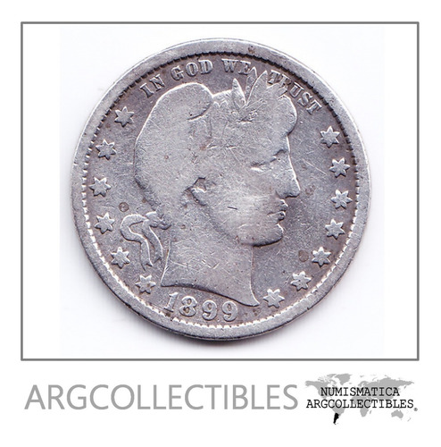 Usa Moneda 1/4 Dolar 1899 Plata Barber Km-114 F+