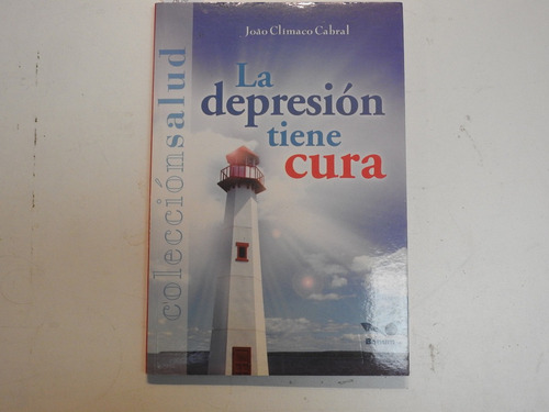 La Depresion Tiene Cura - Joao Climaco Cabral - L473