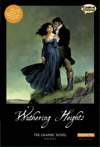 Wuthering Heights The Graphic Novel, De Sean Michael Wilson. Editorial Classical Comics, Tapa Blanda En Inglés