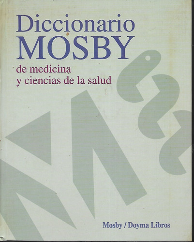 Diccionario Mosby De Medicina Y Ciencias De La Salud