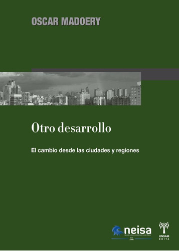 Otro Desarrollo, De Madoery, Oscar. Editorial Neisa, Tapa Pasta Blanda En Español