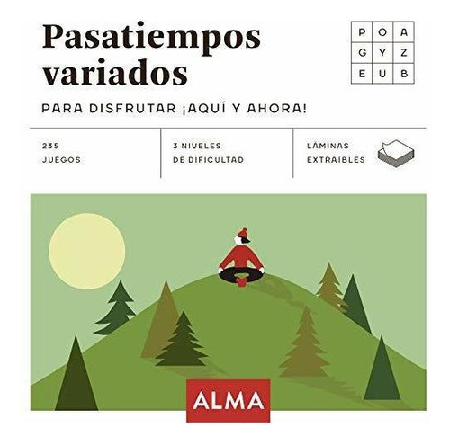Pasatiempos Variados Para Disfrutar ¡aquí Y Ahora!, De Anders Producciones. Editorial Alma, Tapa Blanda En Español, 2021