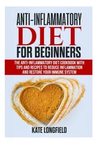 Comprar Libro: Dieta Antiinflamatoria Para Principiantes: La Dieta C