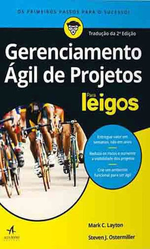 Gerenciamento Ágil De Projetos Para Leigos: Para Leigos, De Layton, Mark C.. Editora Alta Books, Capa Mole, Edição 1ª Edição - 2019 Em Português