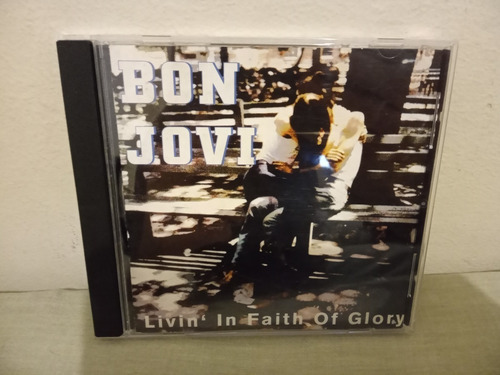 Bon Jovi - Living In Faith Of Glory - Cd Bootleg