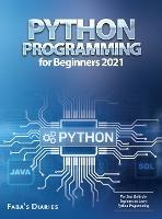 Libro Python Programming For Beginners 2021 : The Best Gu...