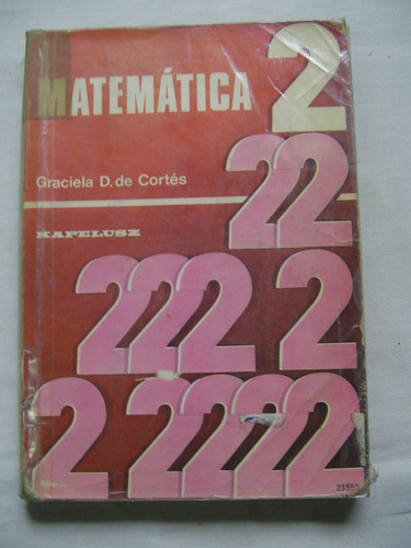 Matematica 2 Graciela De Cortes Kapelusz Editor