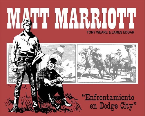 Matt Marriott: Enfrentamiento En Dodge City, De Weare, Tony. Editorial Libros De Papel, Tapa Blanda En Español