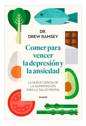 Libro Comer Para Vencer La Depresión Y La Ansiedad