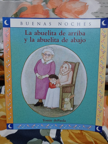 La Abuelita De Arriba Y La Abuelita De Abajo - Tomie Depaola