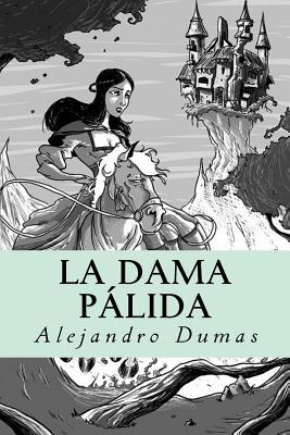 Libro La Dama Pã¡lida - Dumas, Alejandro