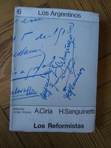 Ciria Alberto  Sanguinetti Horacio  Los Reformistas