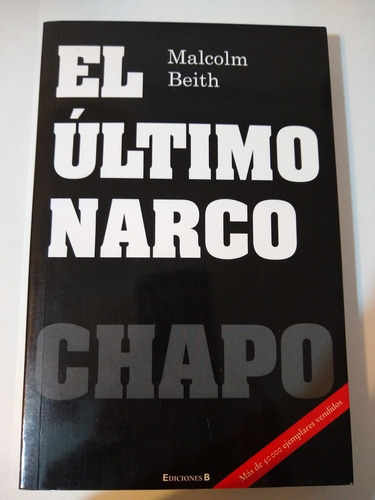 El Último Narco Chapo - Malcolm Beith - Ediciones B  H5