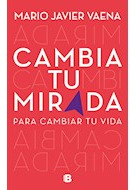 Libro Cambia Tu Mirada Para Cambiar Tu Vida (rustica) De Vae