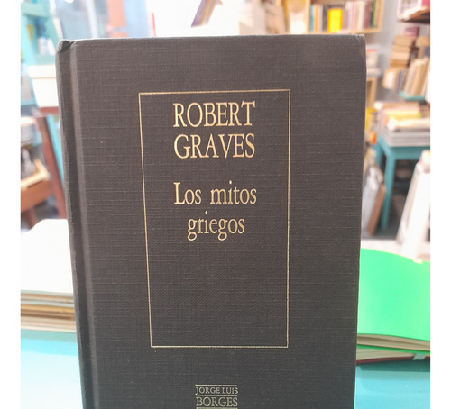 Los Mitos Griegos Robert Graves