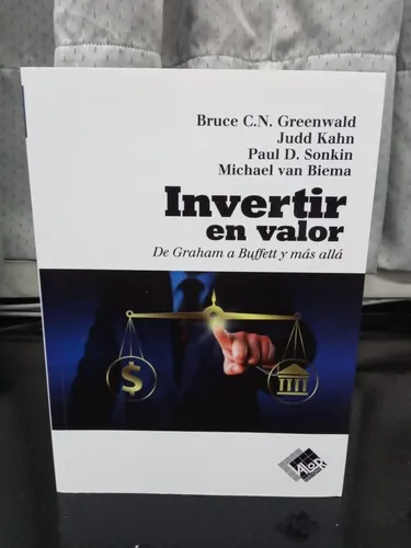Invertir En Valor De Graham A Buffett Y Mas Alla