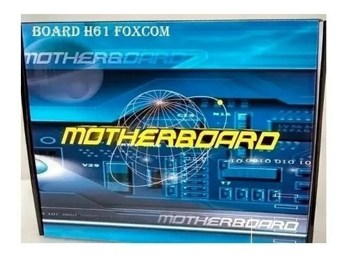 Board H61 Foxconn Tercera Generación Intel