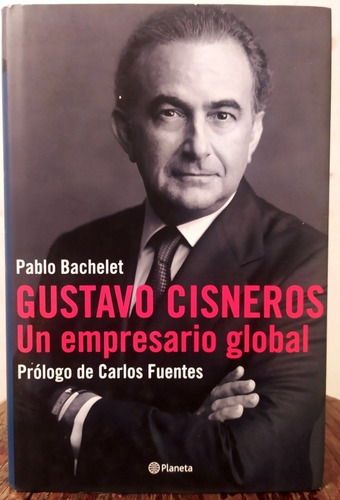 Libro Gustavo Cisneros, Un Empresario Global