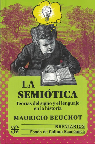 Semiotica. Teorias Del Signo Y El Lenguaje En La Historia, L