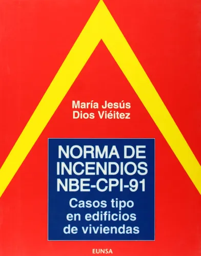 Norma De Incendios Nbe-cpi-91: Casos Tipo En Edificios De Vi