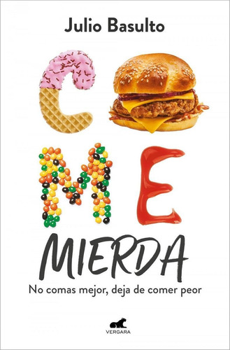 Libro Come Mierda - Basulto, Julio