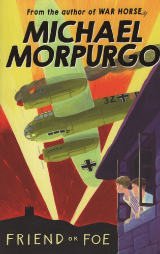 Friend Or Foe, De Morpurgo, Michael. Editorial Egmont, Tapa Blanda En Inglés, 2020