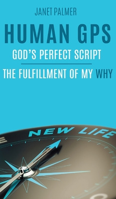 Libro Human Gps - God's Perfect Script: The Fulfillment O...