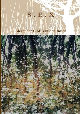 Libro S . E . X - Van Den Bosch, Alexander P. M.