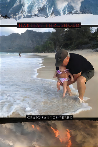 Habitat Threshold, De Craig Santos Perez. Editorial Omnidawn Publishing, Tapa Blanda En Inglés