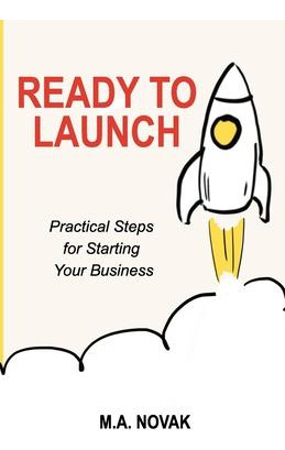 Libro Ready To Launch : Practical Steps For Starting Your...