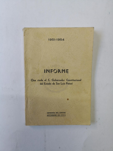 Informe San Luis Potosí 1951 - 1954