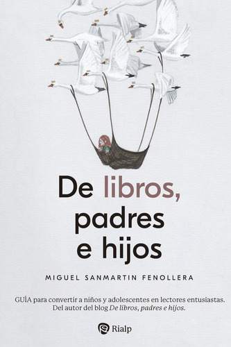 Libro: De Libros, Padres E Hijos. Sanmartin Fenollera, Migue