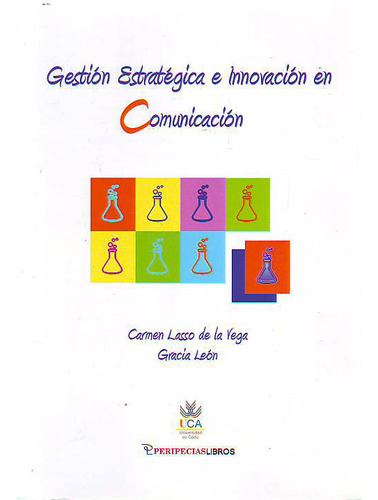 Gestion Estrategica E Innovacion En Comunicacion - Lasso ...