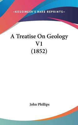 Libro A Treatise On Geology V1 (1852) - John Phillips