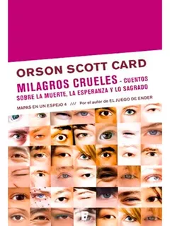 Milagros Crueles, Orson Scott Card