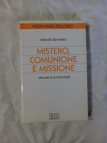 Mistero Comunione E Missione - Semeraro - Eclesiología