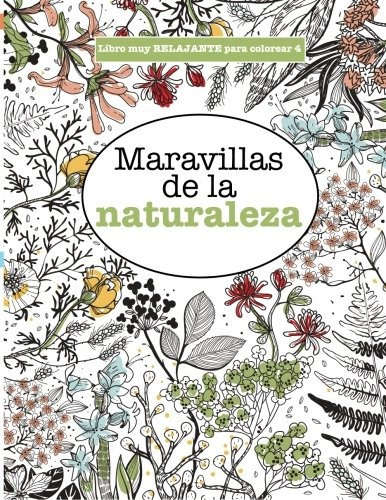 Libro : Libros Para Colorear Adultos 4: Maravillas De La ...