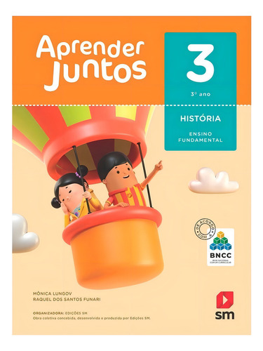 Aprender Juntos História - 3º Ano - Bncc