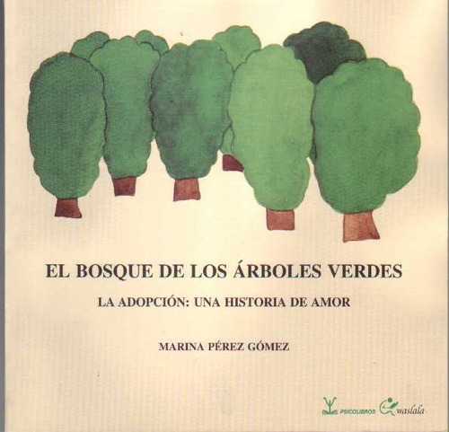 Bosque De Arboles Verdes, El - Perez Gomez Marina