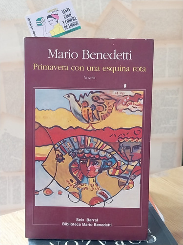 Mario Benedetti - Primavera Con Una Esquina Rota