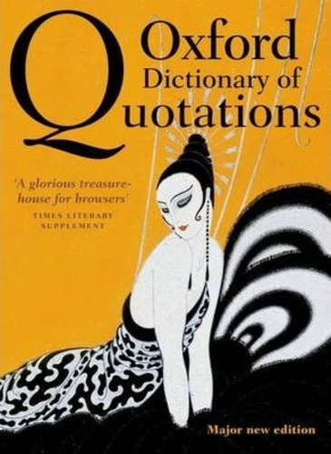 Oxford Dictionary Of Quotations / Elizabeth Knowles